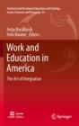 Work and Education in America : The Art of Integration - eBook