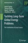 Tackling Long-Term Global Energy Problems : The Contribution of Social Science - Book