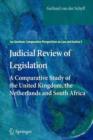 Judicial Review of Legislation : A Comparative Study of the United Kingdom, the Netherlands and South Africa - Book