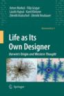 Life as Its Own Designer : Darwin's Origin and Western Thought - Book
