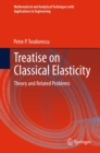 Treatise on Classical Elasticity : Theory and Related Problems - eBook