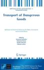 Transport of Dangerous Goods : Methods and Tools for Reducing the Risks of Accidents and Terrorist Attack - Book
