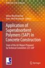 Application of Super Absorbent Polymers (SAP) in Concrete Construction : State-of-the-Art Report Prepared by Technical Committee 225-SAP - eBook