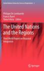 The United Nations and the Regions : Third World Report on Regional Integration - Book