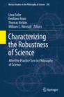 Characterizing the Robustness of Science : After the Practice Turn in Philosophy of Science - eBook