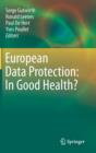 European Data Protection: In Good Health? - Book