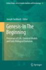 Genesis - In The Beginning : Precursors of Life, Chemical Models and Early Biological Evolution - Book
