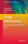 Living Intersections: Transnational Migrant Identifications in Asia - eBook