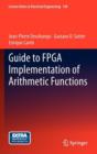 Guide to FPGA Implementation of Arithmetic Functions - Book