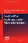 Guide to FPGA Implementation of Arithmetic Functions - eBook