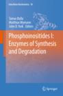 Phosphoinositides I: Enzymes of Synthesis and Degradation - eBook