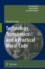 Technology, Transgenics and a Practical Moral Code - Book