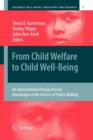 From Child Welfare to Child Well-Being : An International Perspective on Knowledge in the Service of Policy Making - Book