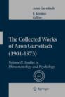 The Collected Works of Aron Gurwitsch (1901-1973) : Volume II: Studies in Phenomenology and Psychology - Book