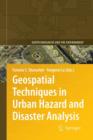 Geospatial Techniques in Urban Hazard and Disaster Analysis - Book
