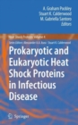 Prokaryotic and Eukaryotic Heat Shock Proteins in Infectious Disease - Book