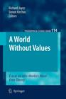 A World Without Values : Essays on John Mackie's Moral Error Theory - Book