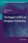 The Impact of HST on European Astronomy - Book