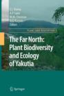 The Far North: : Plant Biodiversity and Ecology of Yakutia - Book