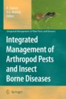 Integrated Management of Arthropod Pests and Insect Borne Diseases - Book