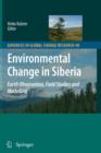 Environmental Change in Siberia : Earth Observation, Field Studies and Modelling - Book