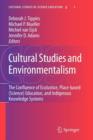 Cultural Studies and Environmentalism : The Confluence of EcoJustice, Place-based (Science) Education, and Indigenous Knowledge Systems - Book