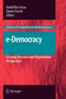 e-Democracy : A Group Decision and Negotiation Perspective - Book