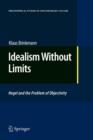 Idealism Without Limits : Hegel and the Problem of Objectivity - Book