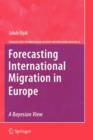 Forecasting International Migration in Europe: A Bayesian View - Book