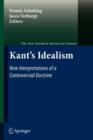 Kant's Idealism : New Interpretations of a Controversial Doctrine - Book