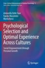 Psychological Selection and Optimal Experience Across Cultures : Social Empowerment through Personal Growth - Book