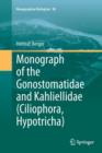 Monograph of the Gonostomatidae and Kahliellidae (Ciliophora, Hypotricha) - Book