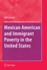 Mexican American and Immigrant Poverty in the United States - Book