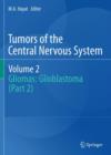 Tumors of the  Central Nervous System, Volume 2 : Gliomas: Glioblastoma (Part 2) - Book