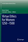 Virtue Ethics for Women 1250-1500 - Book
