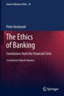The Ethics of Banking : Conclusions from the Financial Crisis - Book