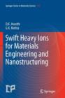 Swift Heavy Ions  for Materials Engineering and Nanostructuring - Book