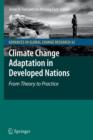 Climate Change Adaptation in Developed Nations : From Theory to Practice - Book