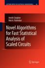 Novel Algorithms for Fast Statistical Analysis of Scaled Circuits - Book