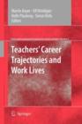 Teachers' Career Trajectories and Work Lives - Book