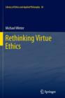 Rethinking Virtue Ethics - Book