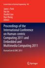 Proceedings of the International Conference on Human-centric Computing 2011 and Embedded and Multimedia Computing 2011 : HumanCom & EMC 2011 - Book
