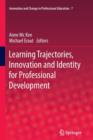 Learning Trajectories, Innovation and Identity for Professional Development - Book