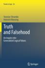 Truth and Falsehood : An Inquiry into Generalized Logical Values - Book