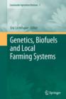 Genetics, Biofuels and Local Farming Systems - Book