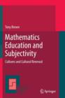 Mathematics Education and Subjectivity : Cultures and Cultural Renewal - Book