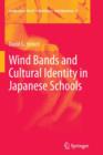 Wind Bands and Cultural Identity in Japanese Schools - Book
