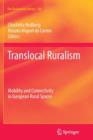 Translocal Ruralism : Mobility and Connectivity in European Rural Spaces - Book