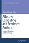 Affective Computing and Sentiment Analysis : Emotion, Metaphor and Terminology - Book
