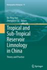 Tropical and Sub-Tropical Reservoir Limnology in China : Theory and practice - Book